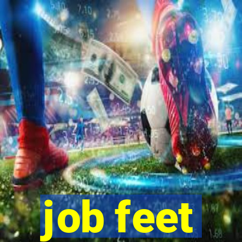 job feet